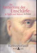 Cover-Bild zum Titel 'Die Entdeckung der Unschärfe in Optik und Malerei' von 'Marc Wellmann'