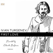 Cover-Bild zum Titel 'First Love Lib/E' von 'Ivan Sergeevich Turgenev'