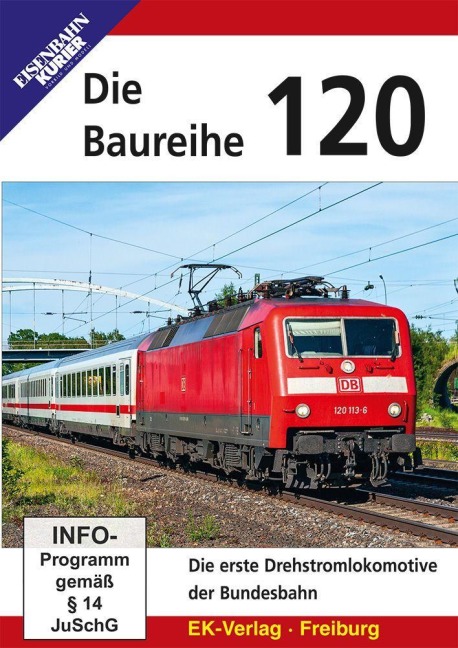 Die Baureihe 120 - 