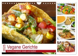 Vegane Gerichte. Abwechslungsreich, kreativ und köstlich (Wandkalender 2025 DIN A4 quer), CALVENDO Monatskalender - Rose Hurley