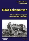 Cover-Bild zum Titel 'ELNA-Lokomotiven' von 'Hans Michael Koenner, Andreas Knipping'