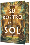 Cover-Bild zum Titel 'Su Rostro Es El Sol (Edición Especial Limitada Con Cantos Pintados Con Diseño) / His Face Is the Sun ( Special Limited Edition Spayed Edges)' von 'Michelle Jabes Corpora'