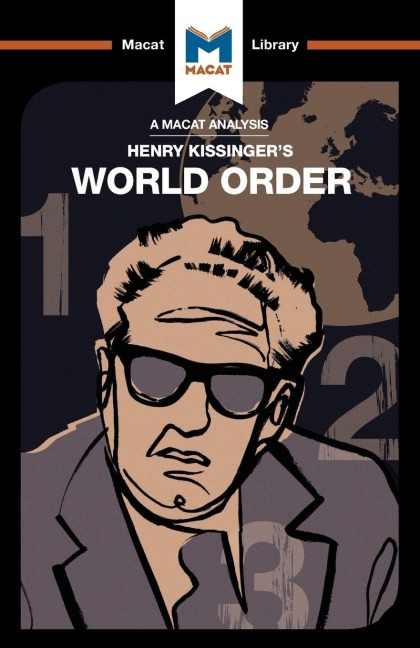 An Analysis of Henry Kissinger's World Order - Bryan Gibson