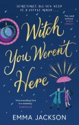 Cover-Bild zum Titel 'Witch You Weren't Here' von 'Emma Jackson'