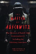 Cover-Bild zum Titel 'The Master of Auschwitz: Memoirs of Rudolf Hoess, Kommandant SS' von 'Rudolf Hoess'