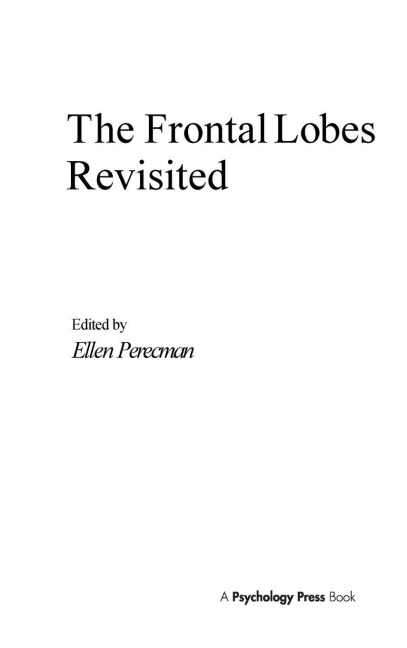 The Frontal Lobes Revisited - 