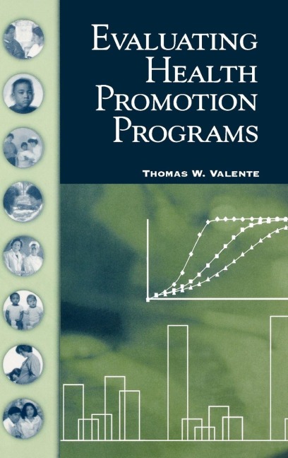 Evaluating Health Promotion Programs - Thomas W. Valente