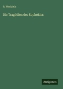 Cover-Bild zum Titel 'Die Tragödien des Sophokles' von 'R. Wecklein'