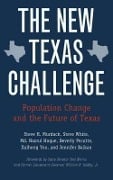 Cover-Bild zum Titel 'The New Texas Challenge: Population Change and the Future of Texas' von 'Steve H. Murdock, Steve White, MD Nazrul Hoque'