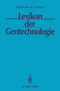Cover-Bild zum Titel 'LEXIKON der Gentechnologie' von 'Margarete J. Amann, Wolfgang Wenzel'