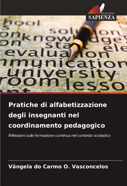 Pratiche di alfabetizzazione degli insegnanti nel coordinamento pedagogico - Vângela do Carmo O. Vasconcelos