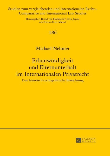 Erbunwürdigkeit und Elternunterhalt im Internationalen Privatrecht - Michael Nehmer
