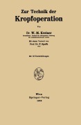 Cover-Bild zum Titel 'Zur Technik der Kropfoperation' von 'Wolf M. Kreiner'