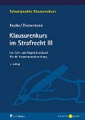 Cover-Bild zum Titel 'Klausurenkurs im Strafrecht III' von 'Werner Beulke, Frank Zimmermann'