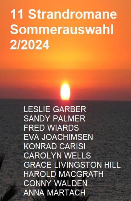 11 Strandromane Sommerauswahl 2/2024 - Leslie Garber, Harold Macgrath, Sandy Palmer, Conny Walden, Fred Wiards