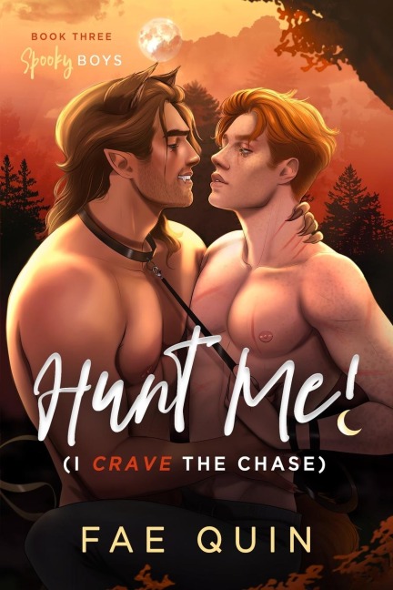Hunt Me! (I Crave The Chase) MM Paranormal Werewolf Shifter Romance - Fae Quin