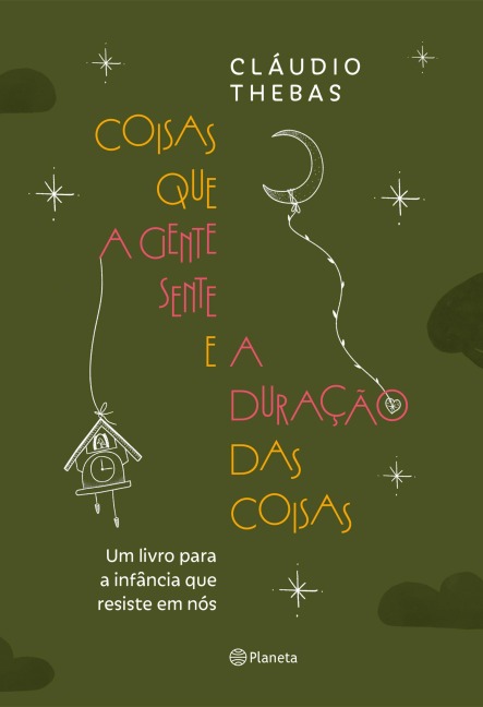 Coisas que a gente sente e a duração das coisas - Claudio Thebas