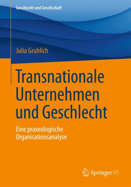 Transnationale Unternehmen und Geschlecht - Julia Gruhlich