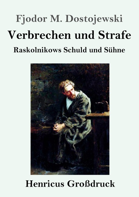 Verbrechen und Strafe (Großdruck) - Fjodor M. Dostojewski