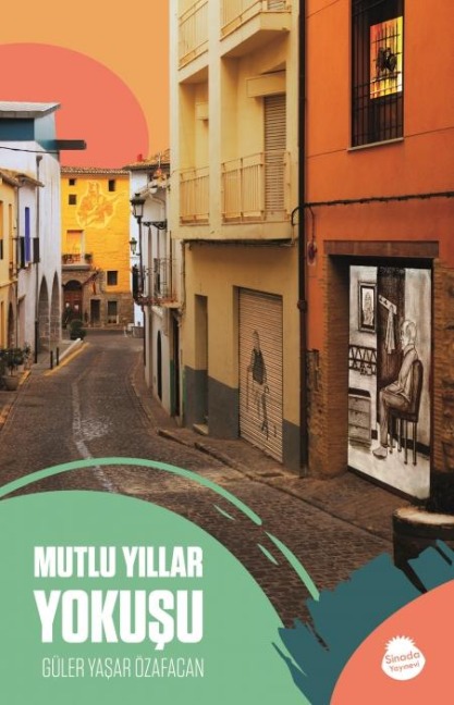 Mutlu Yillar Yokusu - Güler Yasar Özafacan