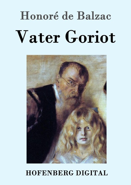 Vater Goriot - Honoré de Balzac