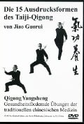 Die 15 Ausdrucksformen des Taiji-Qigong - Jiao Guorui