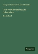 Cover-Bild zum Titel 'Flora von Württemberg und Hohenzollern' von 'Georg Von Martens, Carl Albert Kemmler'