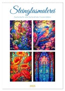 Steinglasmalerei (Wandkalender 2026 DIN A2 hoch), CALVENDO Monatskalender - Steffen Gierok-Latniak