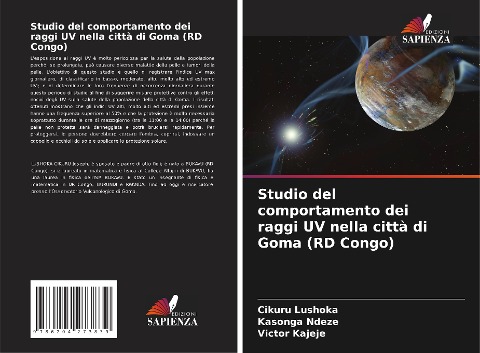Studio del comportamento dei raggi UV nella città di Goma (RD Congo) - Cikuru Lushoka, Kasonga Ndeze, Victor Kajeje