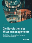 Cover-Bild zum Titel 'Die Revolution des Wissensmangements' von 'Julian Funke'