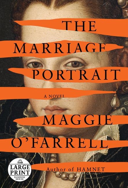 The Marriage Portrait: Reese's Book Club - Maggie O'Farrell