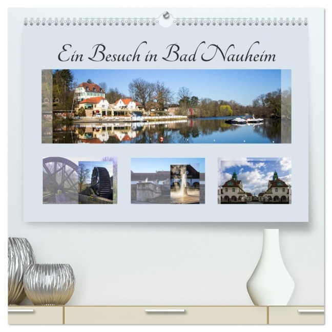 Ein Besuch in Bad Nauheim (hochwertiger Premium Wandkalender 2026 DIN A2 quer), Kunstdruck in Hochglanz - Marion Bönner