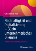 Cover-Bild zum Titel 'Nachhaltigkeit und Digitalisierung - (k)ein unternehmerisches Dilemma' von ''