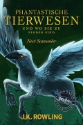 Phantastische Tierwesen und wo sie zu finden sind - J. K. Rowling, Newt Scamander