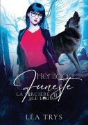 Cover-Bild zum Titel 'Héritage Funeste (La Sorcière & le Loup T.2)' von 'Léa Trys'