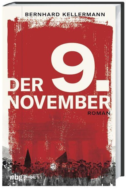 Der 9. November - Bernhard Kellermann