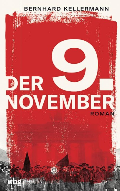 Der 9. November - Bernhard Kellermann