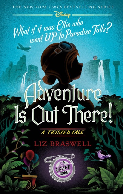 Adventure Is Out There! - Liz Braswell