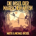 Die Insel der magischen Affen - Mattis Gückel, Michael Gückel