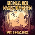 Cover-Bild zum Titel 'Die Insel der magischen Affen' von 'Mattis Gückel, Michael Gückel'