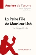 Cover-Bild zum Titel 'La Petite Fille de Monsieur Linh de Philippe Claudel (Analyse de l'oeuvre)' von 'Lepetitlitteraire, Maria Puerto Gomez, Alice Rasson'