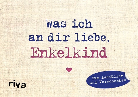 Was ich an dir liebe, Enkelkind - Miniversion - Alexandra Reinwarth