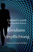 Cover-Bild zum Titel 'Koridians Verpflichtung' von 'Gabriel Lorrett'