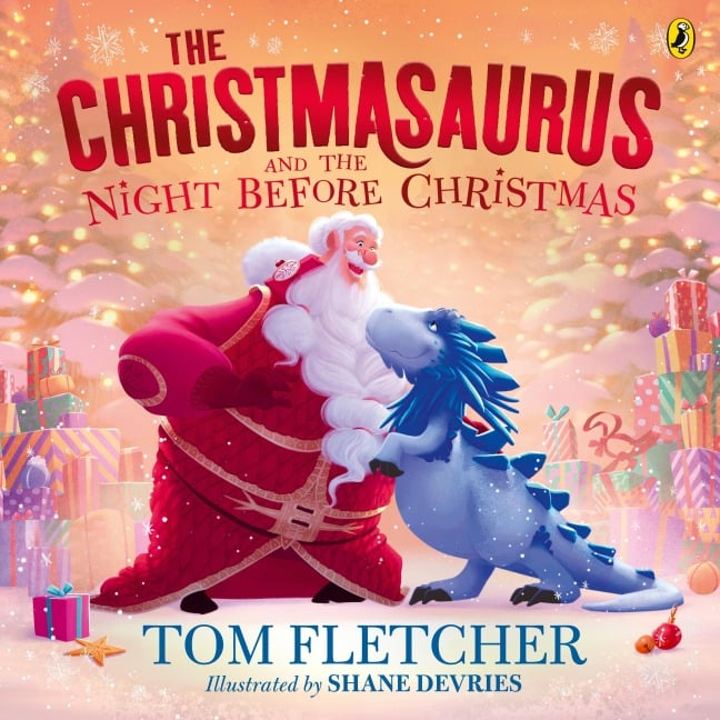 The Christmasaurus and the Night Before Christmas - Tom Fletcher