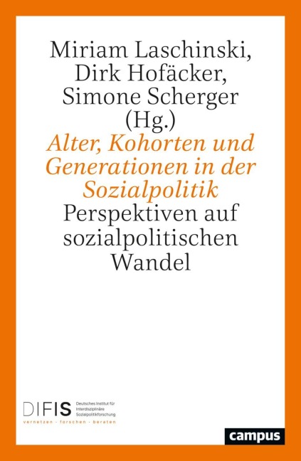 Alter, Kohorten und Generationen in der Sozialpolitik - 