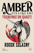 Cover-Bild zum Titel 'Tekboynuzun Isareti - Amber Yilliklari 3' von 'Roger Zelazny'