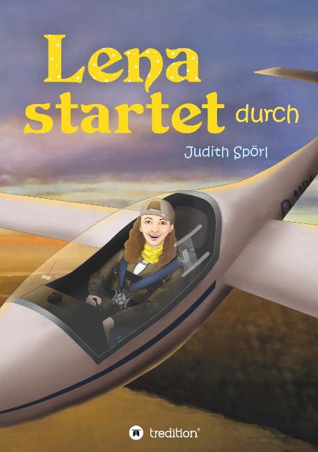 Lena startet durch - Judith Spörl