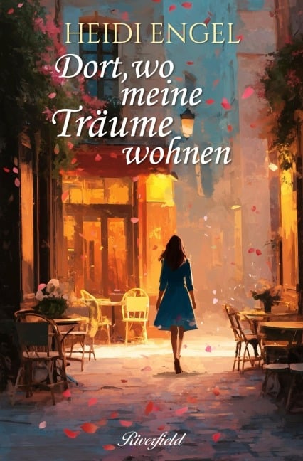 Dort, wo meine Träume wohnen - Heidi Engel
