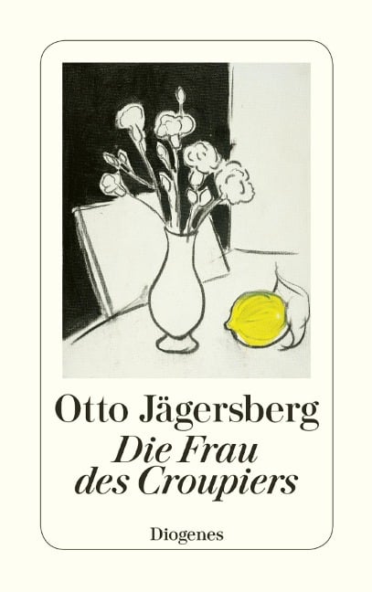 Die Frau des Croupiers - Otto Jägersberg