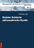 Cover-Bild zum Titel 'Meister Eckharts philosophische Mystik' von 'Christian Jung'